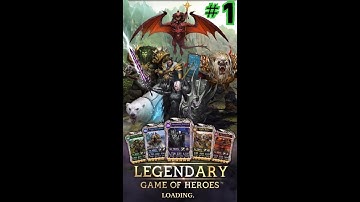 Legendary: Game of Heroes Update v1.6.3 [iOS, Android] Gameplay ►HD◄