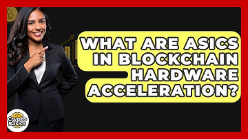 What Are ASICs In Blockchain Hardware Acceleration? - CryptoBasics360.com
