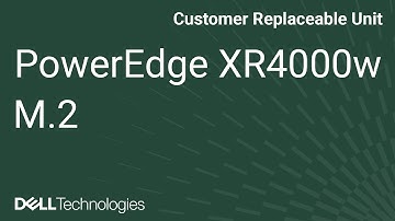 How to Remove/Install M.2 Card for PowerEdge XR4000w