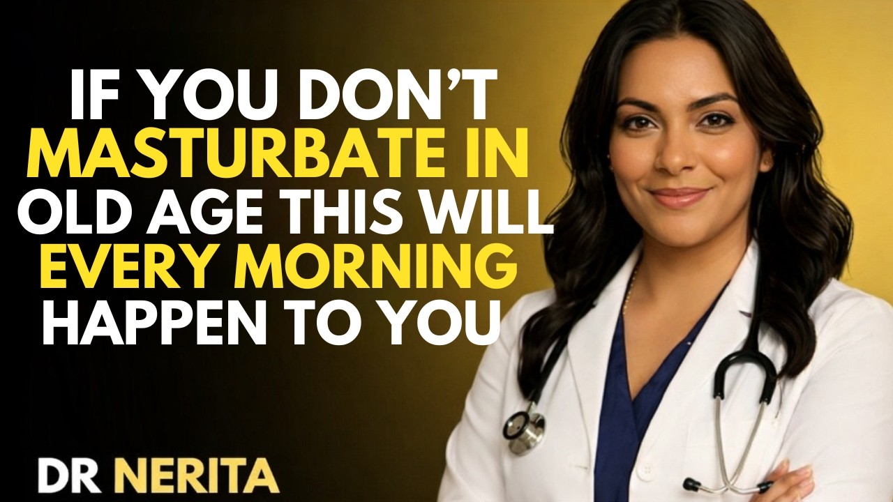 Urologist If You Don't Masturbate In Old Age, This Will Happen To You | Dr. NERITA