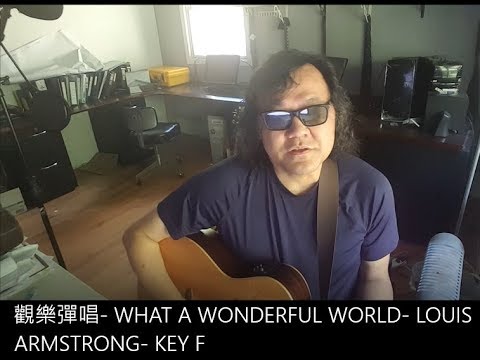 camera iphone 8 plus apk 觀樂彈唱- WHAT A WONDERFUL WORLD- LOUIS ARMSTRONG- KEY F