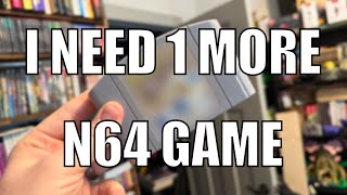I Need One More N64 Game