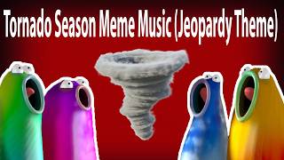 Blob Opera - Tornado Season Music (Jeopardy Theme)