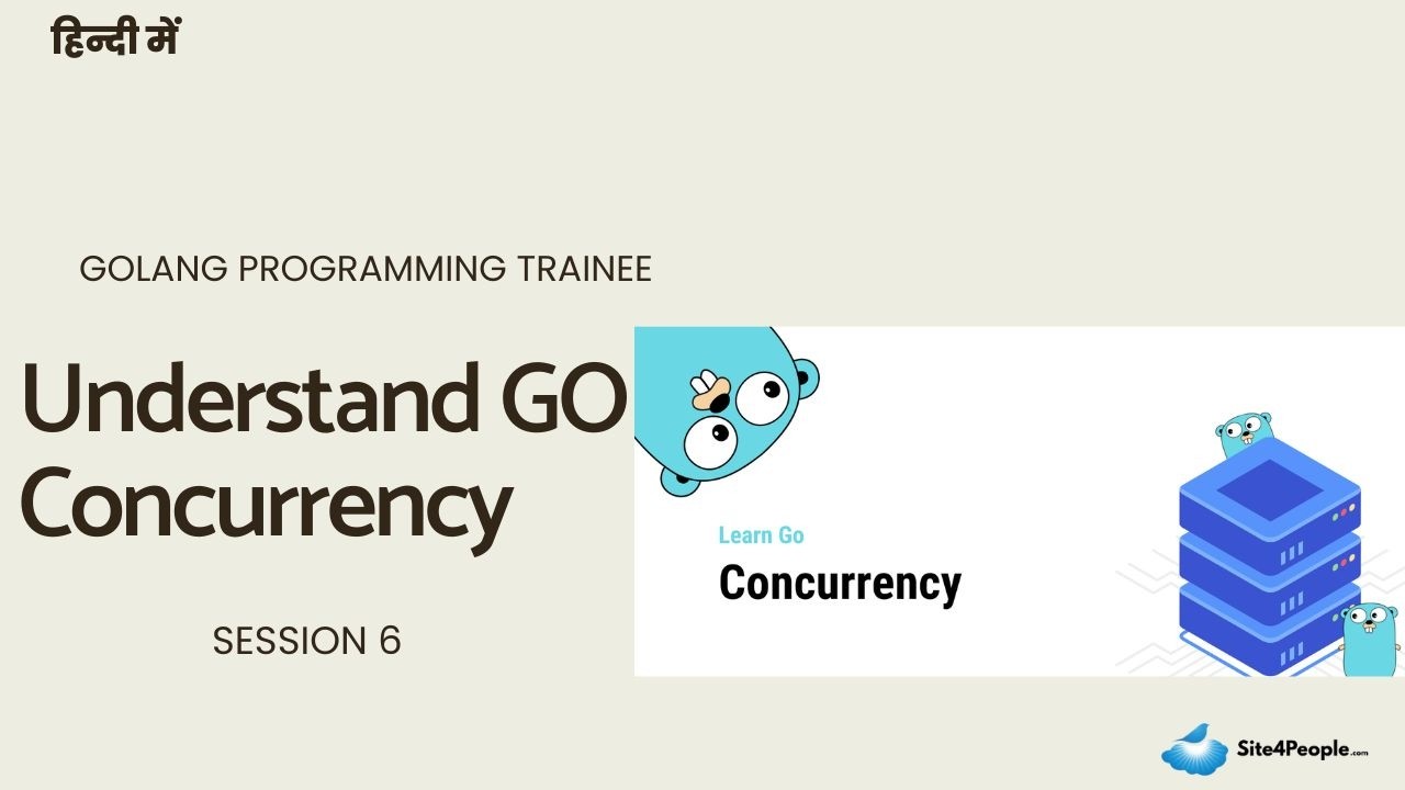 Golang Programming Trainee Session 6 : Understand GO Concurrency - YouTube