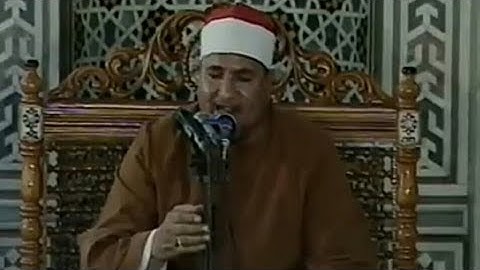 الشيخ محمد عبدالوهاب الطنطاوي - سورة الإسراء - مسجد العوام - محافظة مطروح - فيديو نادر لأول مرة