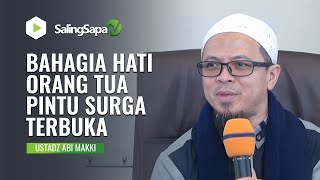Download Lagu BAHAGIA HATI ORANG TUA PINTU SURGA TERBUKA | USTADZ ABI MAKKI MP3