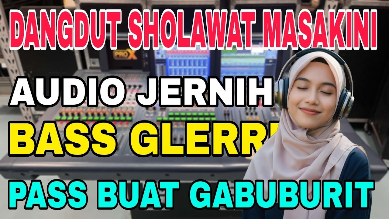 Sholawat dangdut masakini bass glerr