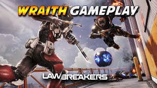 Wraith Gameplay - Lawbreakers Steam PC Closed Beta