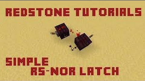 Minecraft Redstone Tutorial: RS NOR Latch (Works on xbox)