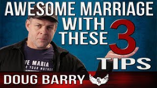 Top 3 Tips For A Great Marriage - Are YOU Doing This?