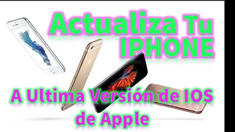 IOS 9.3.1 ULTIMA VERSIÓN IPHONE 6S, 6S PLUS, 6, 6 PLUS 2016