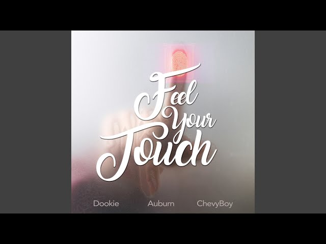 Feel Your Touch