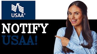 How To Notify USAA Of Travel (2025)