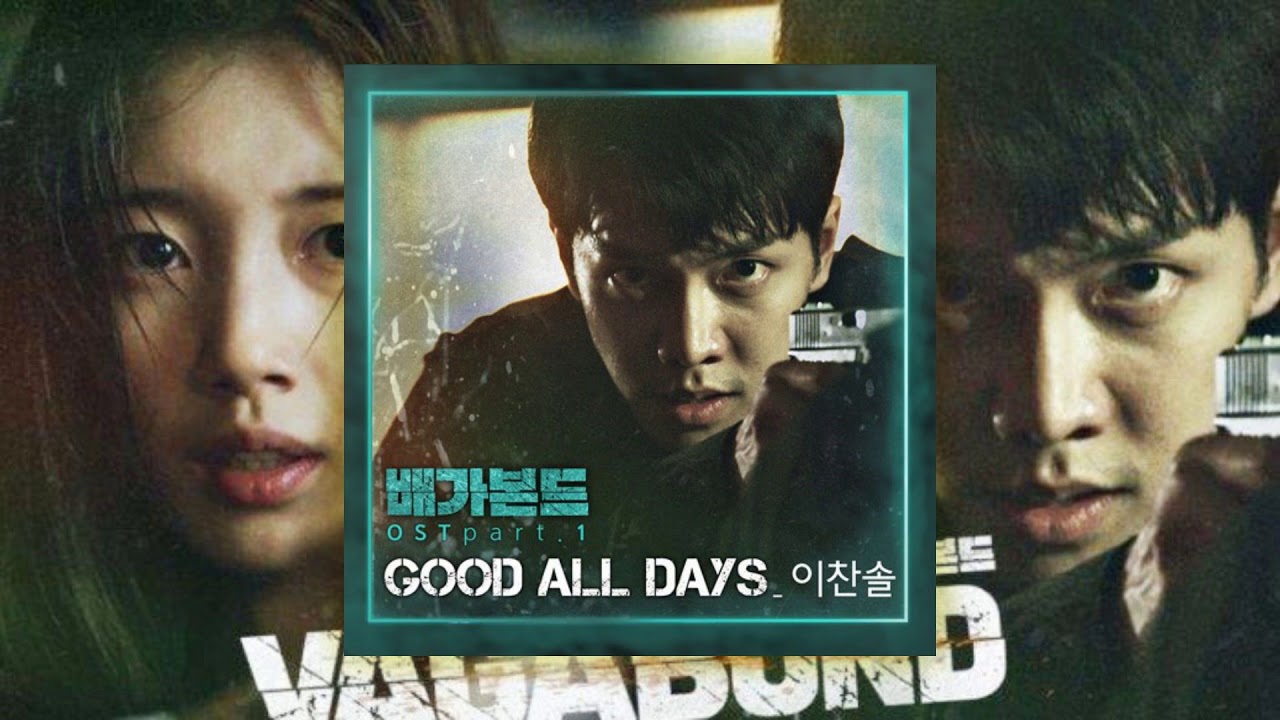 OST VAGABOND (배가본드) Part 1 | Lee Chan Sol (이찬솔) - Good All Days - YouTube