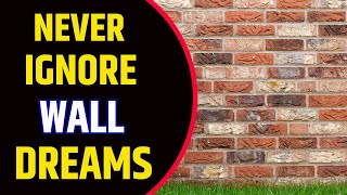 Seeing Wall in Dream Meaning | Dream About Wall | Broken Tall High Wall Dream Interpretation