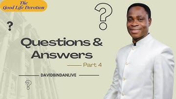 Questions & Answers (Pt.4) - Dr. David Bindan