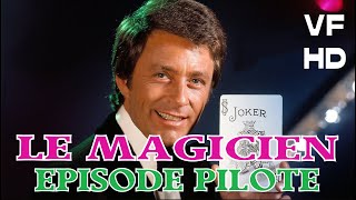 Le Magicien - Saison 1 : Episode Pilote (VF) Repack