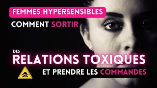 FEMME HYPERSENSIBLE ET RELATION TOXIQUE