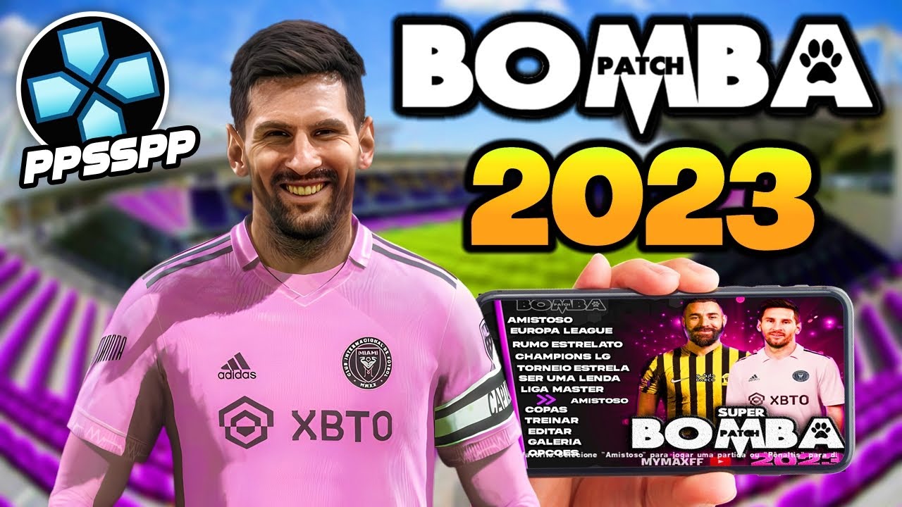 🚨 BOMBA PATCH 2023 (PPSSPP) JUNHO 100% ATUALIZADO ANDROID! MESSI