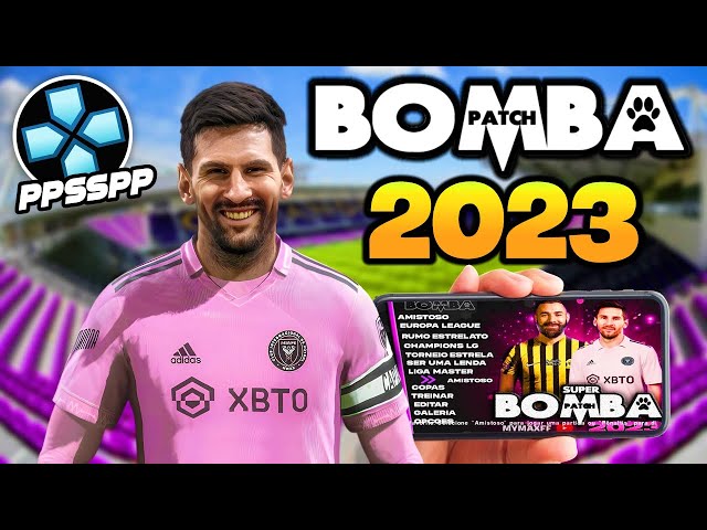 🚨 BOMBA PATCH 2023 (PPSSPP) JUNHO 100% ATUALIZADO ANDROID! MESSI