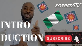 Nigeria COVID19 Update| My First Youtube Video| Introduction | #SortedTV | Benin City | Uniben | Edo