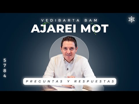 Vedibarta Bam - Preguntas y Respuestas Parashat Ajarei Mot