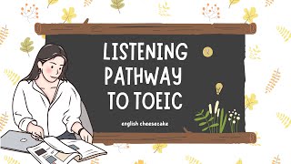 Listening Pathway to TOEIC 16 - ฝึกฟังแบบทดสอบ TOEIC listening test