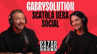 Ep. 195 - Scatola Nera Social con Gabrysolution
