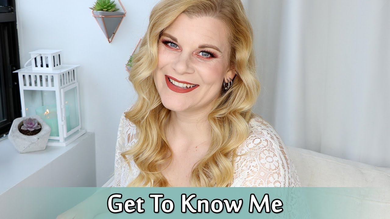 Get To Know Me Beauty Blogger Tag Makeup Your Mind YouTube