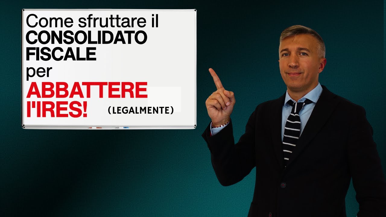 Come sfruttare la normativa sul consolidato fiscale nazionale per ABBATTERE l'IRES!