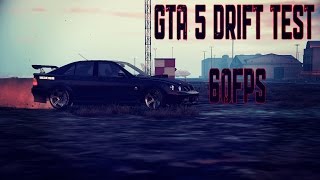 GTA5: DRIFT TEST 60FPS