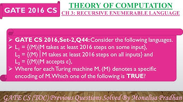 GATE CS 2016,Set-2,Q44: Consider the following languages.L1 = {〈M〉|M takes at least 2016 steps on