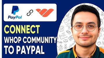 Hoe je de Whop-community kunt verbinden/koppelen met PayPal (2025)