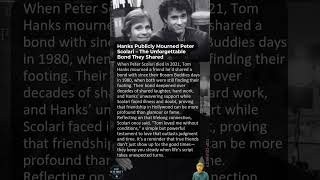 Hanks Publicly Mourned Peter Scolari – The Unforgettable Bond They Shared