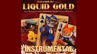 PARANOiD DJ & Lackadaisy - Liquid Gold [Instrumental]