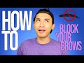 IMHO | How To: Block Your Brows