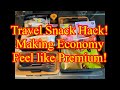 Upgrade your economy seat  to feel like premium travel food hack