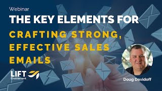 The Key Elements For Crafting Strong, Effective Sales Emails | Webinar