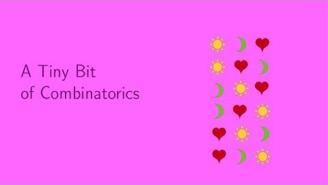 A Tiny Bit of Combinatorics