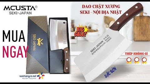 Dao chặt xương Thép nguyên khối Seki Made in Japan chuẩn Nhật - Phiên bản 2023