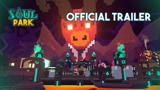 SOUL PARK - Release Trailer