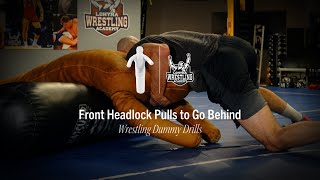 Front Headlock Pulls to Go Behind | Wrestling Dummy Drills