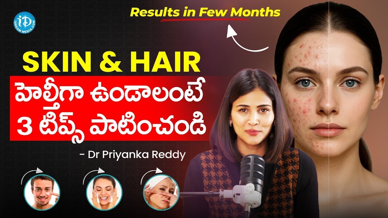 These 3 mistakes are ruining your skin hair   Dr  Priyanka Reddy   DNA Skin Clinic   iDream