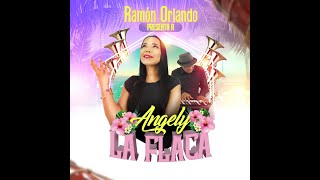 Video thumbnail of "Ramon Orlando❌ Angely - La Flaca (Merengue 2021)"