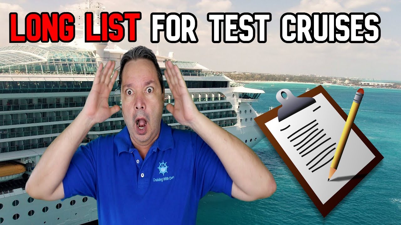 TEST CRUISES Need to Show All This and More - Cruise Ship News