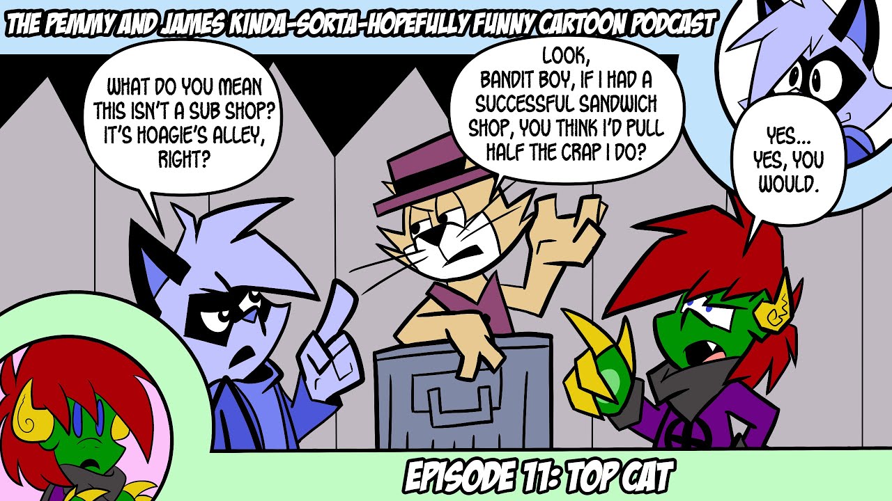 The PnJ Cartoon Podcast Top Cat! YouTube