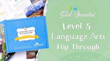 Level 5 Homeschool Language Arts | Flip Through | The Good and The Beautiful