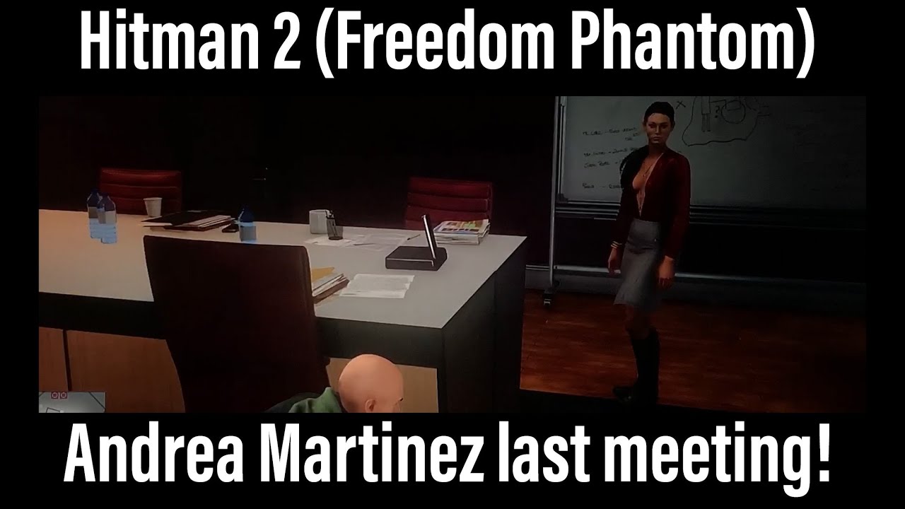 Hitman 2 (Freedom Phantom) - Andrea Martinez last meeting! - YouTube