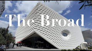 The Broad: The Complete Guide to the Los Angeles Museum. #1 Favorite  Los Angeles Tourist Attraction
