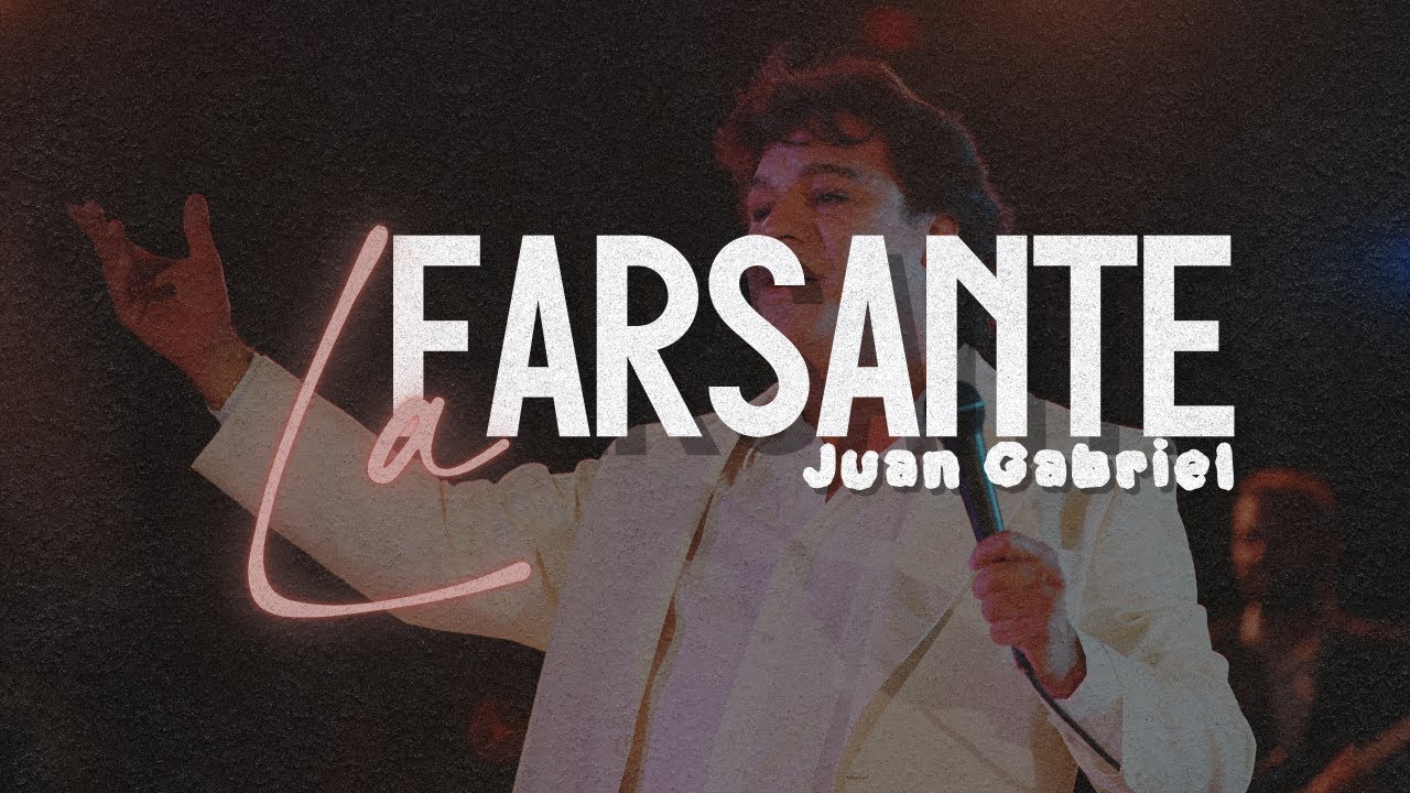 Juan Gabriel - La Farsante | Letra